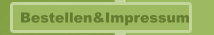 Bestellen&Impressum